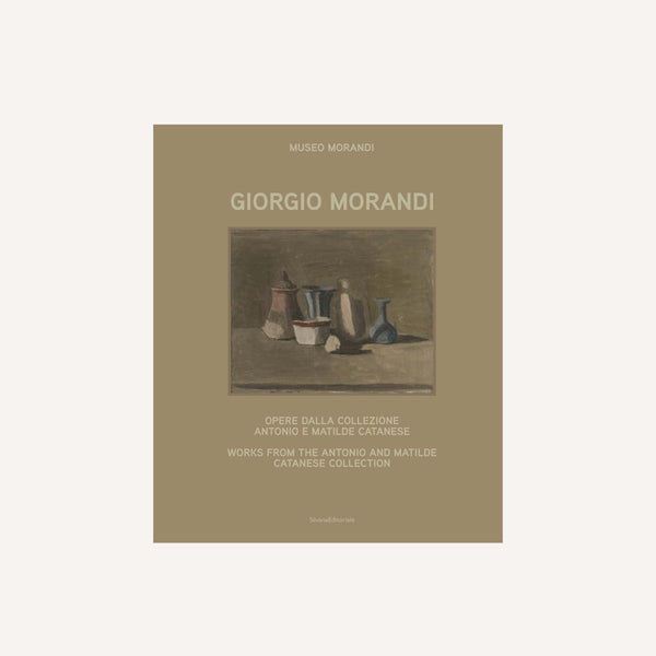 GIORGIO MORANDI: WORKS FROM THE ANTONIO AND MATILDE CATANESE COLLECTION