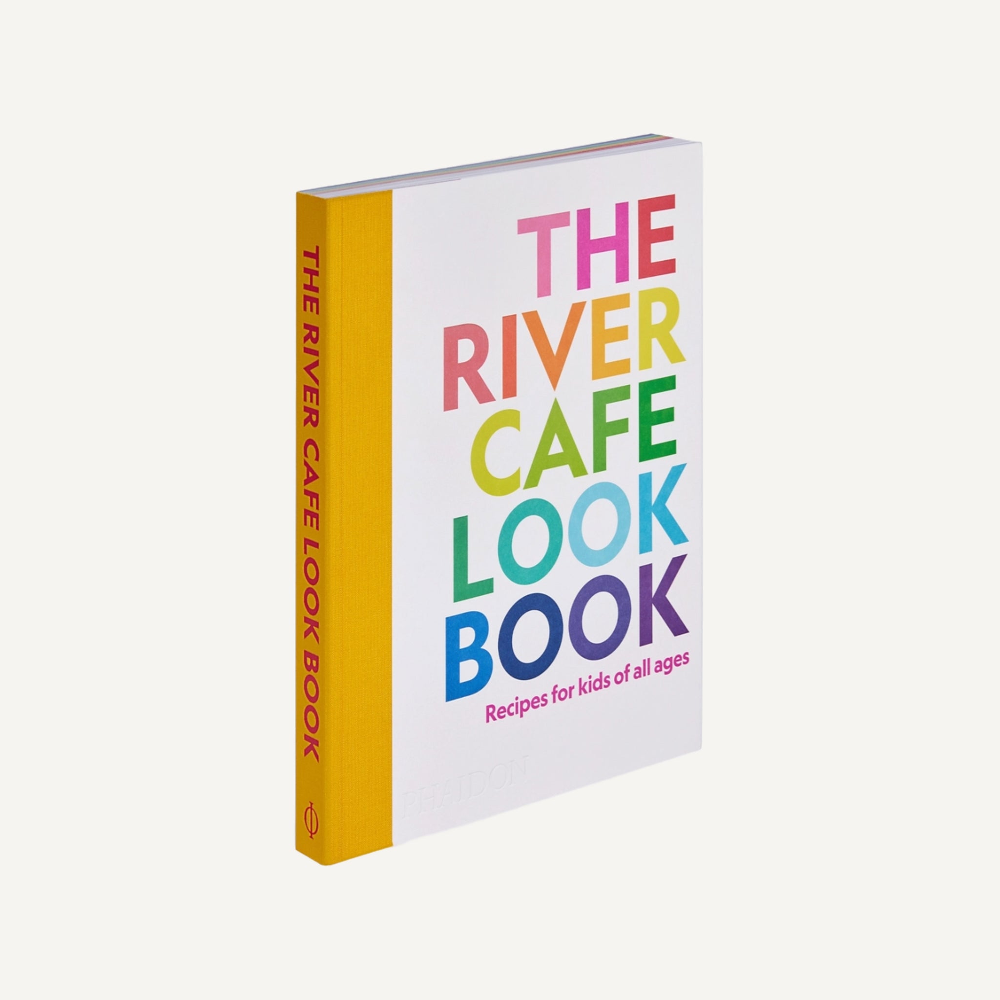 THE RIVER CAFE LOOK BOOK: RECIPES FOR KIDS OF ALL AGES