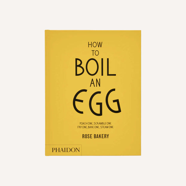 HOW TO BOIL AN EGG: A COOKBOOK