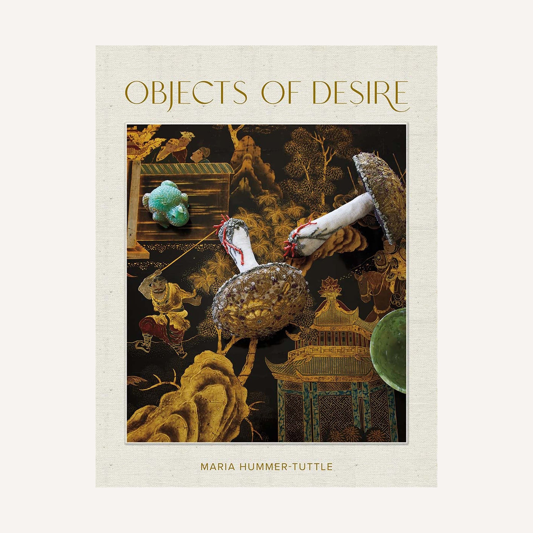 OBJECTS OF DESIRE, BY MARIA HUMMER-TUTTLE
