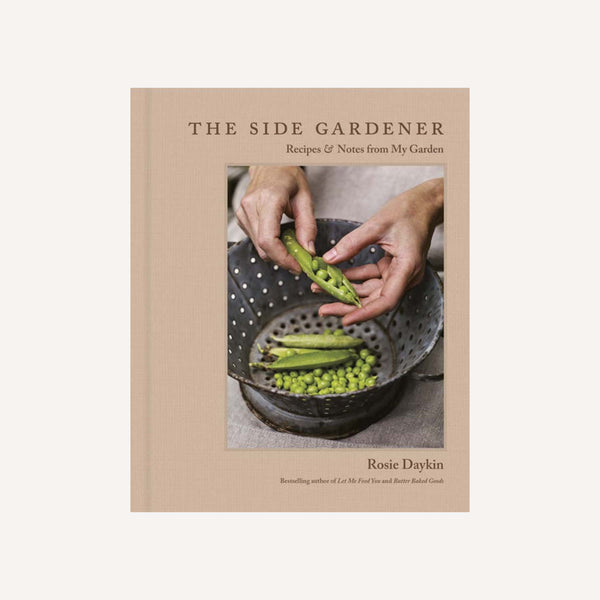 THE SIDE GARDENER, BY ROSIE DAYKIN